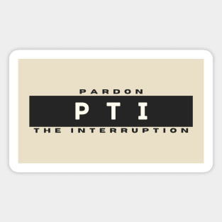 Pardon the Interruption Magnet